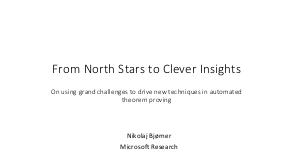 From North Stars to Clever Insights — On using grand challenges to drive new techniques in automated theorem proving (Nikolaj Bjørner, ISPRASOPEN-2019).pdf