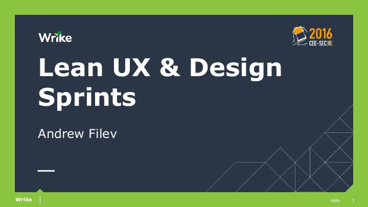 Файл:Lean UX и дизайн-спринты — как построить ведущий продукт на рынке за пять дней (Андрей Филев, SECR-2016).pdf