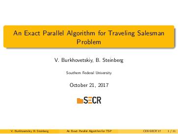 Файл:An Exact Parallel Algorithm for Traveling Salesman Problem (Victor Burkhovetskiy, SECR-2017).pdf