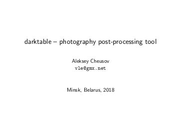Файл:Постобработка фотографий в Darktable (Алексей Чеусов, LVEE-2018).pdf