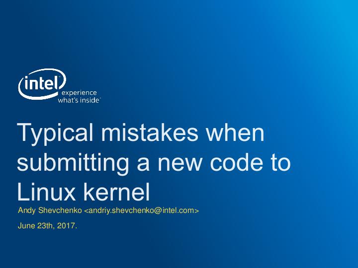Файл:Typical mistakes when submitting a new code to Linux kernel (Andy Shevchenko, LVEE-2017).pdf