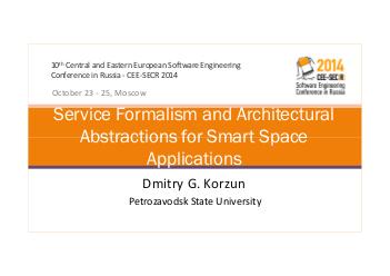 Формализм сервисов и архитектурные абстракции для программных приложений интеллектуальных пространств (Дмитрий Корзун, SECR-2014).pdf