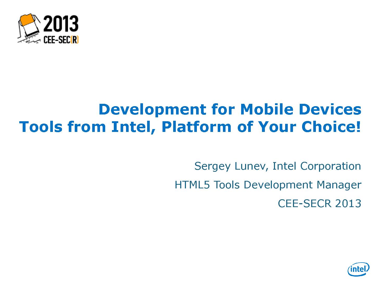 Файл:Разработка для мобильных устройств. Инструменты от Intel, платформа — любая! (Сергей Лунёв, SECR-2013).pdf