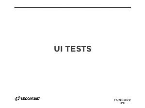 XCTest UI и Unit тестирование для iOS (SECON-2017).pdf
