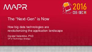 The “Next-Gen” is Now — How Big Data Technologies are Revolutionizing the Application Landscape (Crystal Valentine, SECR-2016).pdf