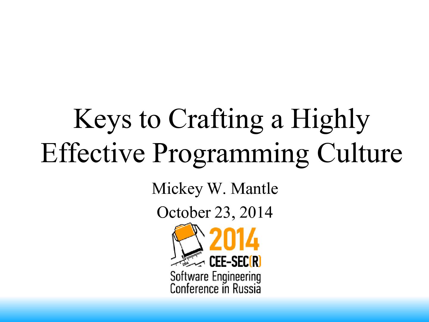 Файл:Keys to Crafting a Highly Effective Programming Culture (Mickey Mantle, SECR-2014).pdf