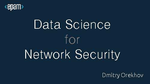 Data Science for Network Security (Дмитрий Орехов, LVEE-2015).pdf