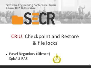 Checkpoint and Restore of file locks in userspace in Linux (Pavel Begunkov, SECR-2017).pdf