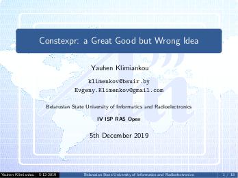 Constexpr — большое благо, выраженное в неправильной идее (Евгений Клименков, ISPRASOPEN-2019).pdf