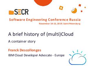 A brief history of Cloud — A container story (Franck Descollonges, SECR-2019).pdf