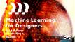 Machine Learning for Designers (Scott Sullivan, ProfsoUX-2019).pdf