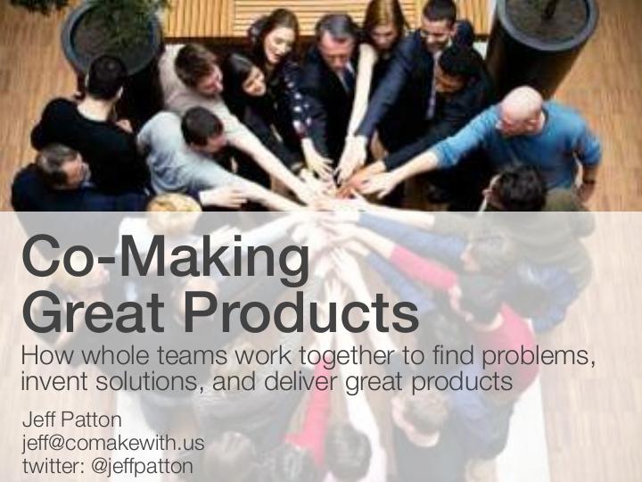 Файл:Co-making Great Products (Jeff Patton, AgileDays-2013).pdf