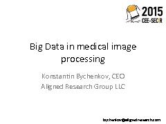 Big Data в обработке медицинских изображений (Константин Быченков, SECR-2015).pdf