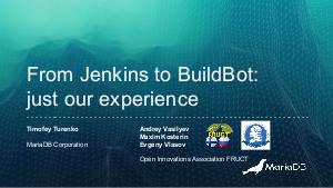 From Jenkins to BuildBot — just our experience (Тимофей Туренко, LVEE-2019).pdf