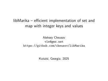 Файл:LibMarika — эффективная реализация множества и ассоциативного массива с целочисленным ключом и значением (Алексей Чеусов, OSSDEVCONF-2025).pdf