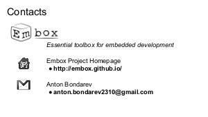 Embox — свободная ОСРВ, позволяющая запускать сложные С++ приложения на микроконтролерах (Антон Бондарев, OSSDEVCONF-2021).pdf