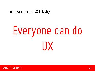 How to Create an UX Industry from Scratch (Hegle Sarapuu, UXPeople-2013).pdf