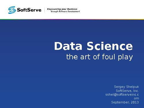Data Science. The art of «foul play» (Сергей Шелпук, OSDN-UA-2013).pdf