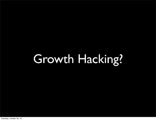 Growth hacking, tips and trics (Байрам Аннаков, ProductCamp-2013).pdf