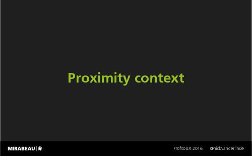 Context is King – Crafting Smarter, Adaptive Digital Products Today (Nick van der Linde, ProfsoUX-2016).pdf