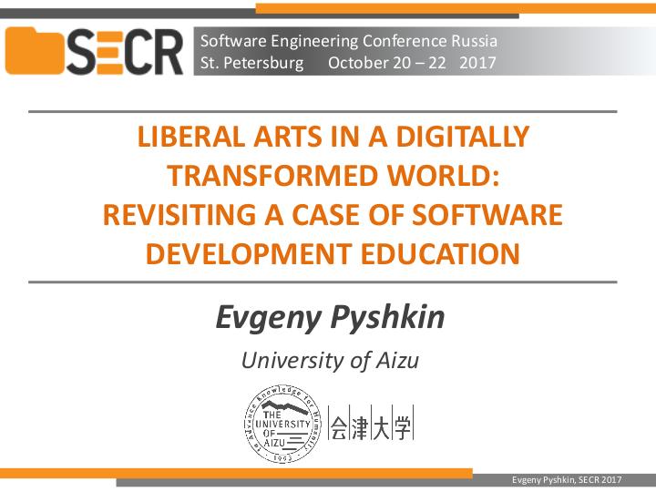 Файл:Liberal Arts in a Digitally Transformed World — Revisiting a Case of Software Development Education (Evgeny Pyshkin).pdf