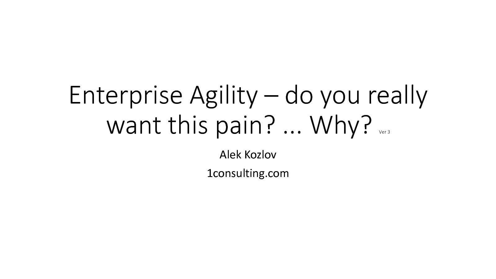 Файл:Корпоративный Agile... Зачем вам эта боль? (Алек Козлов, AgileDays-2014).pdf