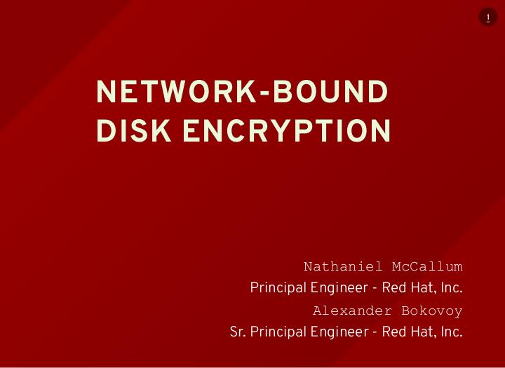 Файл:Технология удалённого шифрования дисковых подсистем в Red Hat Enterprise Linux (Александр Боковой, OSSDEVCONF-2018).pdf